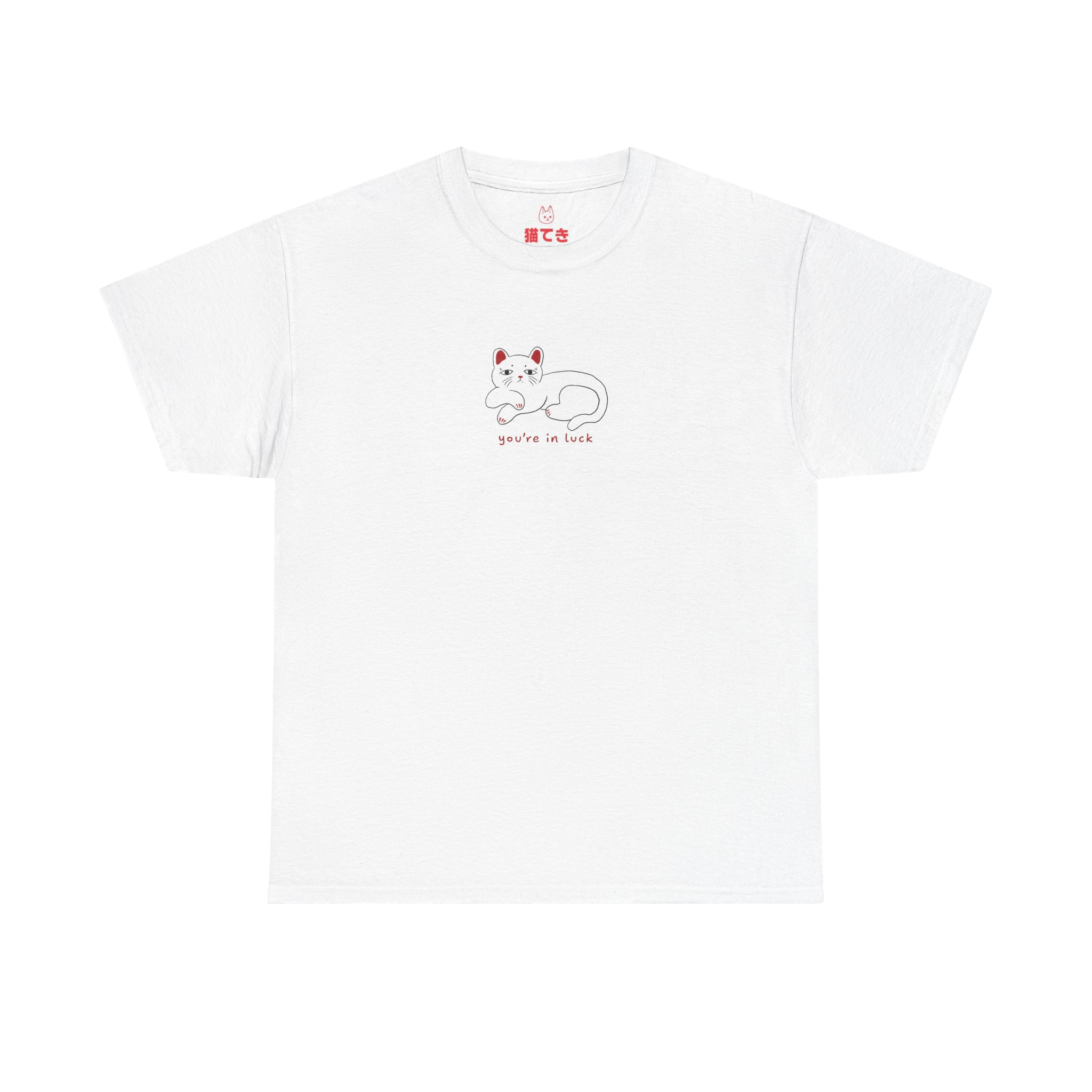You're in luck! Unisex T-Shirt