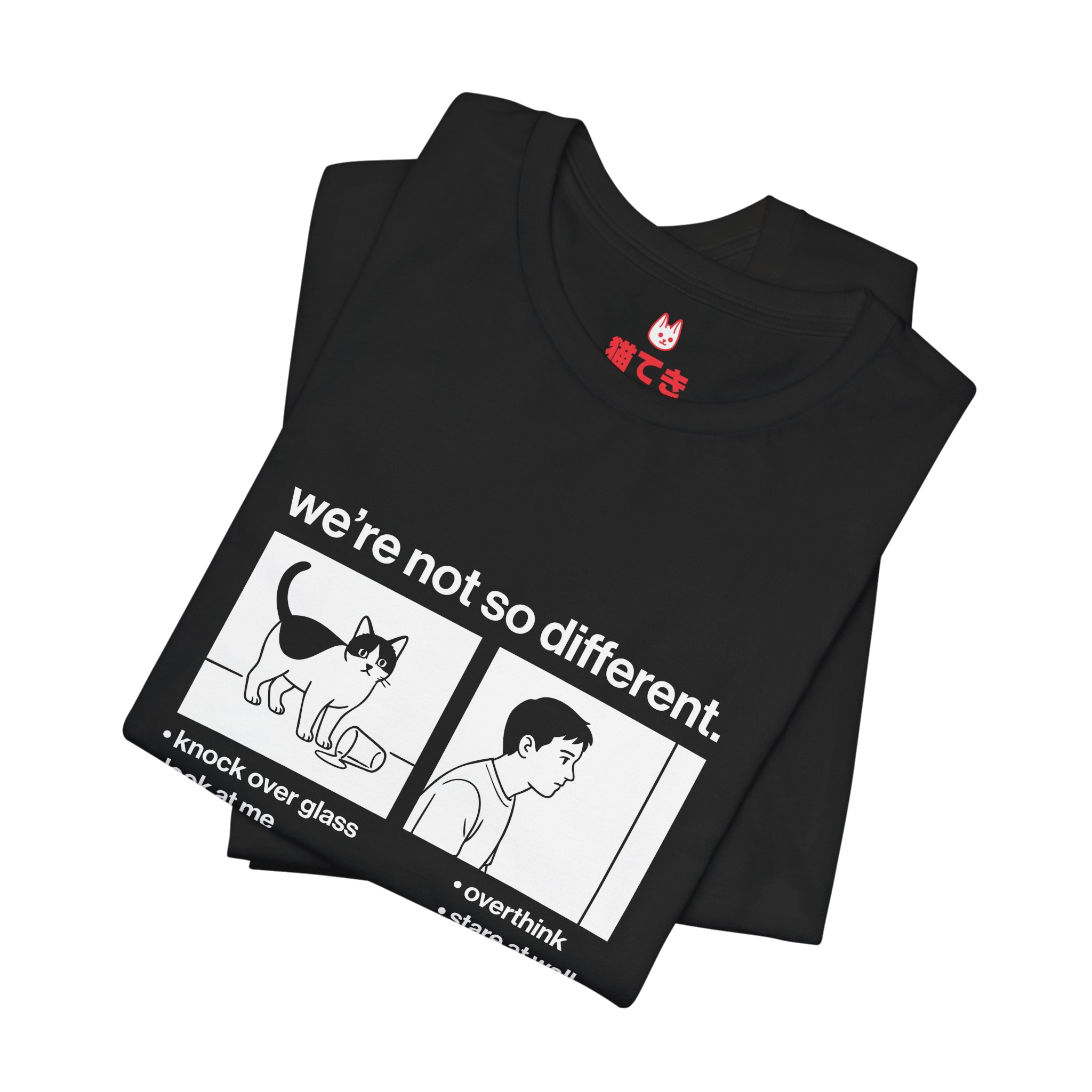 We're not so different Unisex T-Shirt