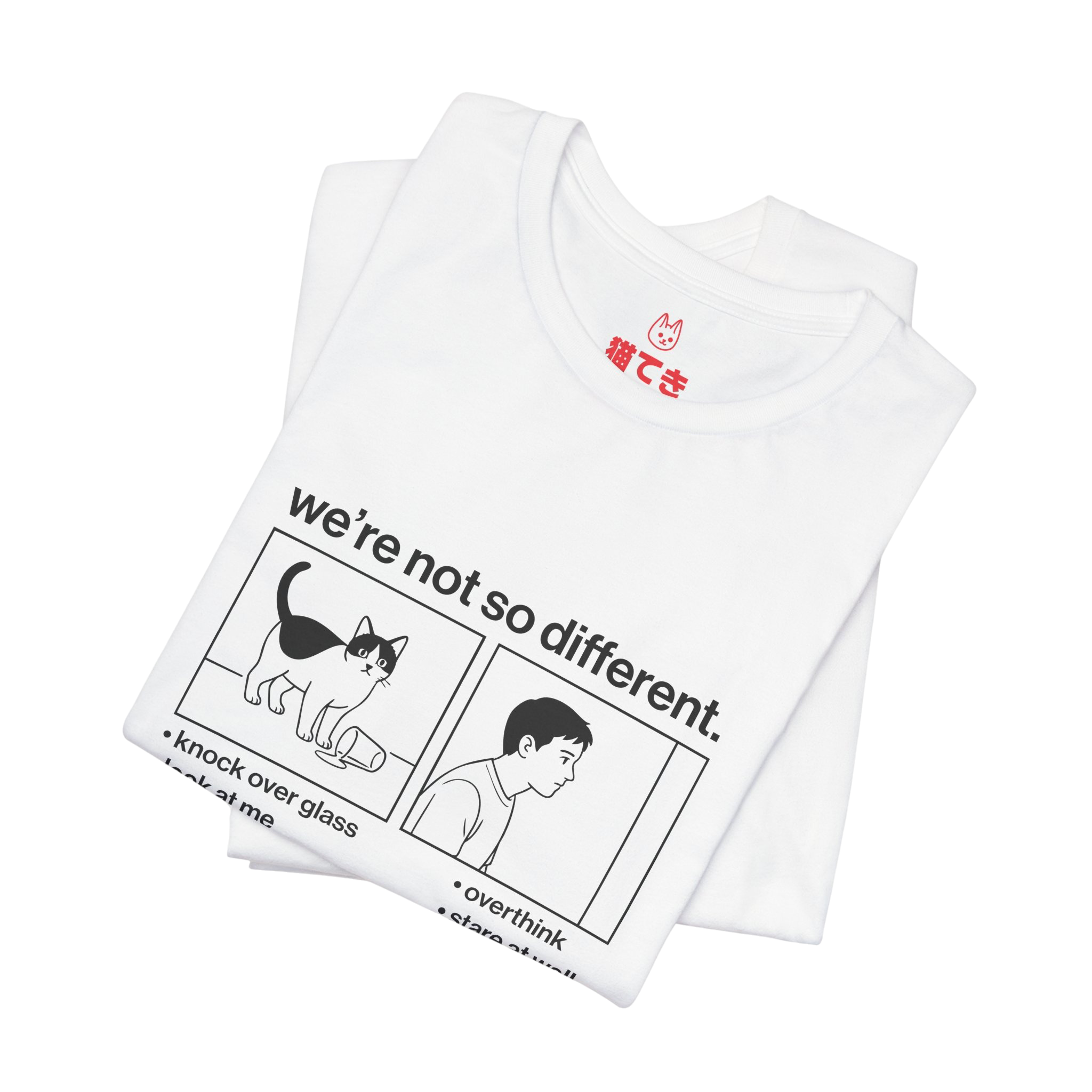 We're not so different Unisex T-Shirt
