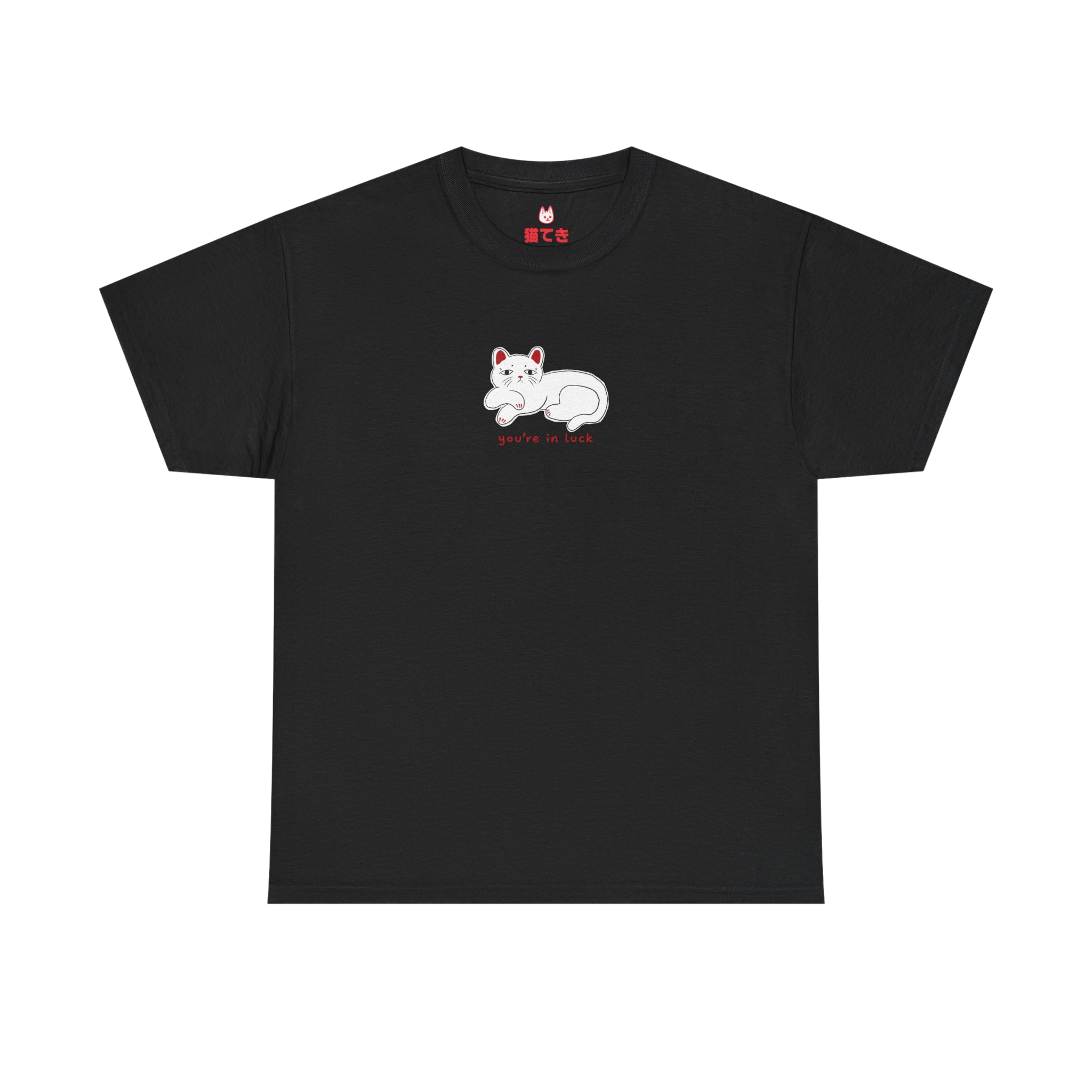You're in luck! Unisex T-Shirt