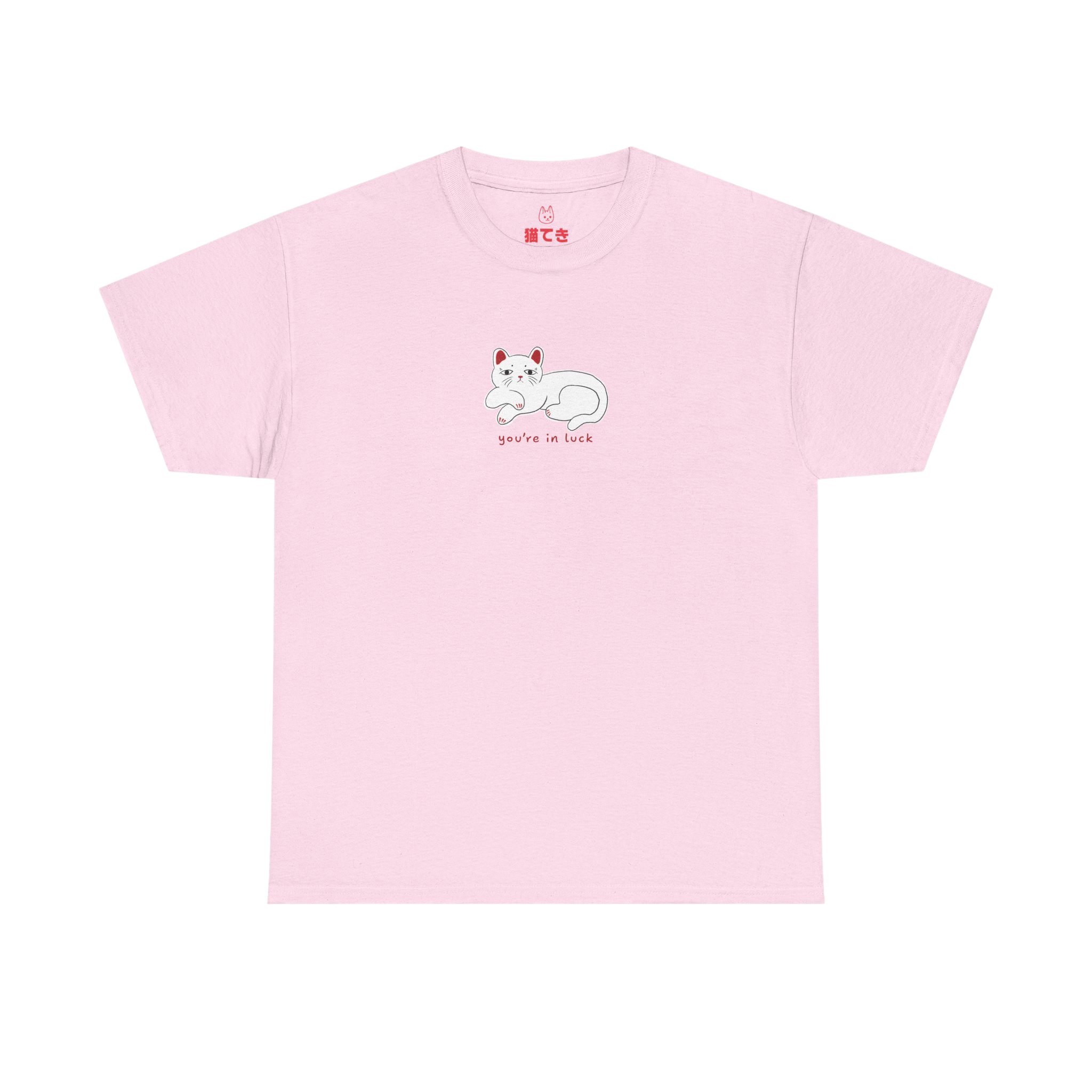 You're in luck! Unisex T-Shirt